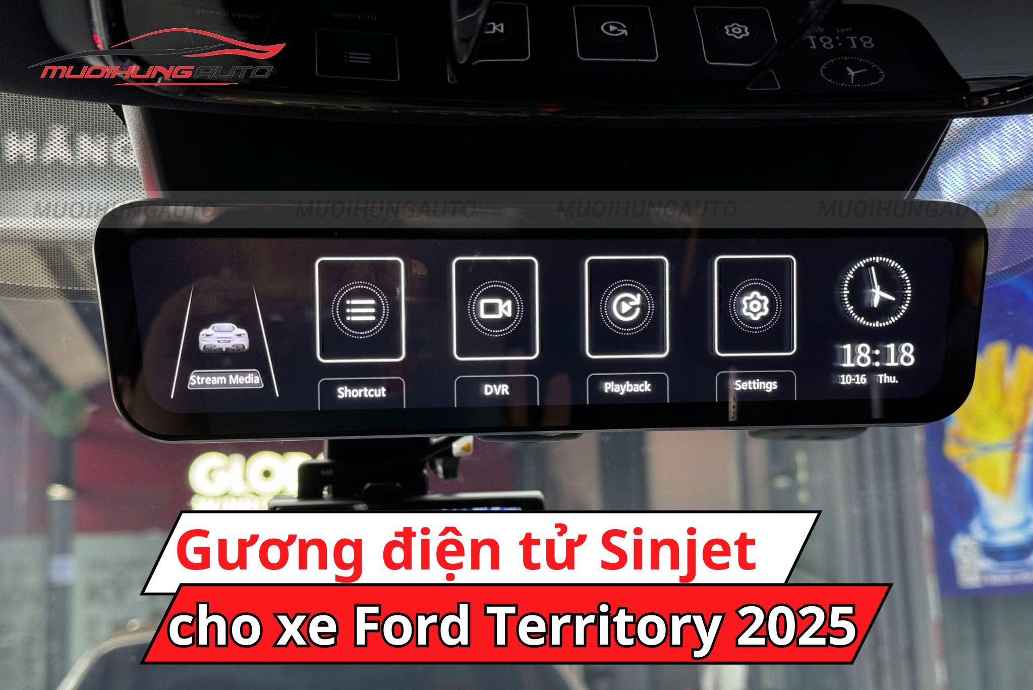 Gương điện tử Sinjet H10 Ford Territory 2025