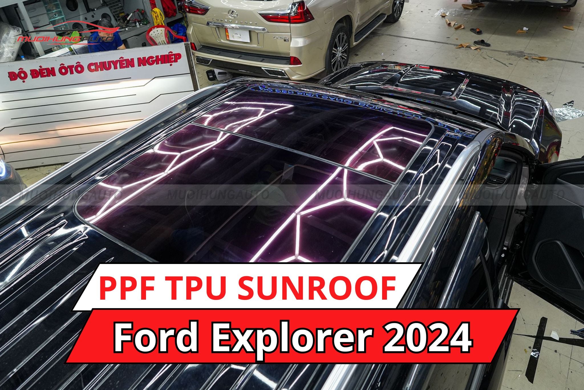 Dán phim PPF TPU Sunroof cách nhiệt cửa sổ trời cho ô tô Ford Explorer 2024