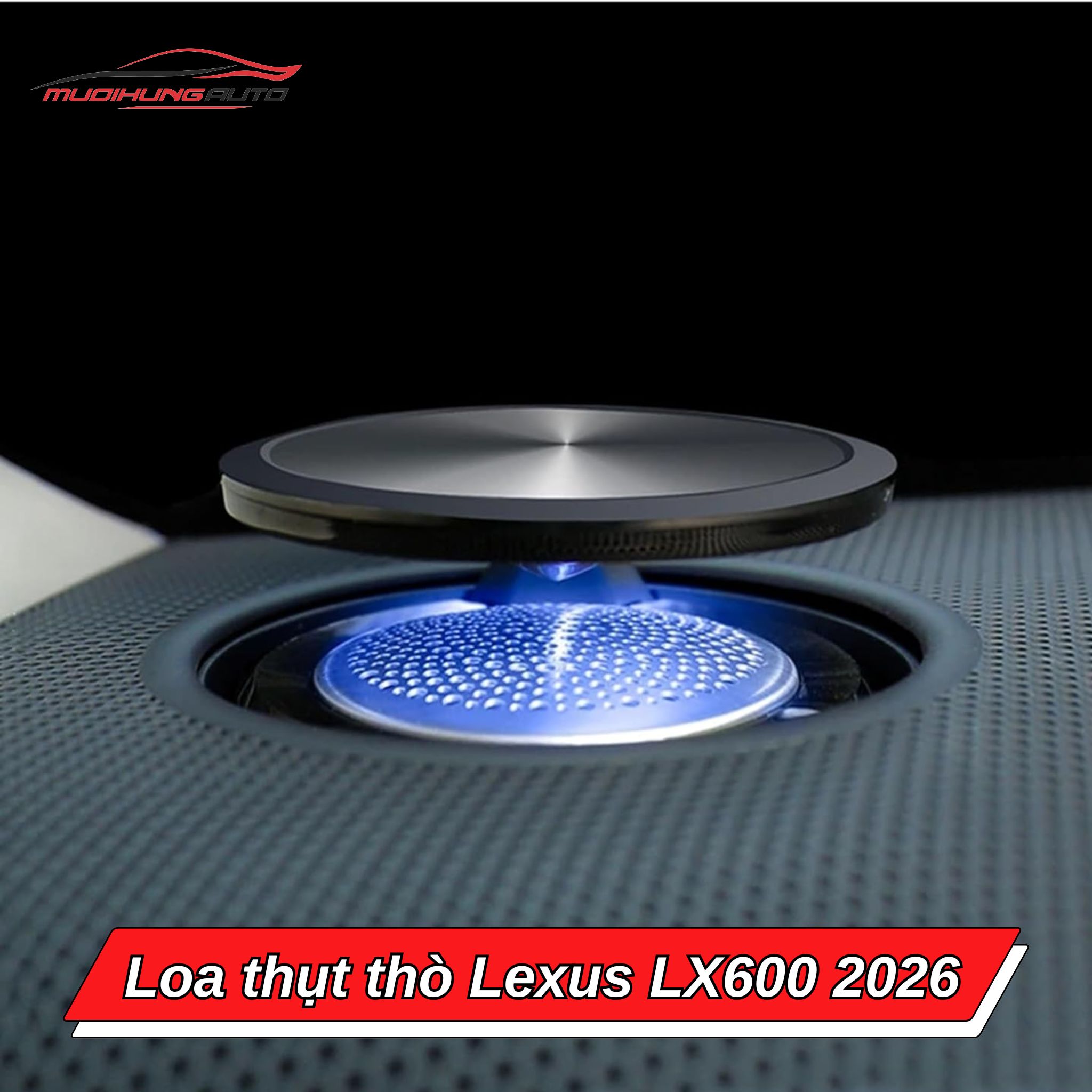 Loa thụt thò ô tô Lexus LX600 2026