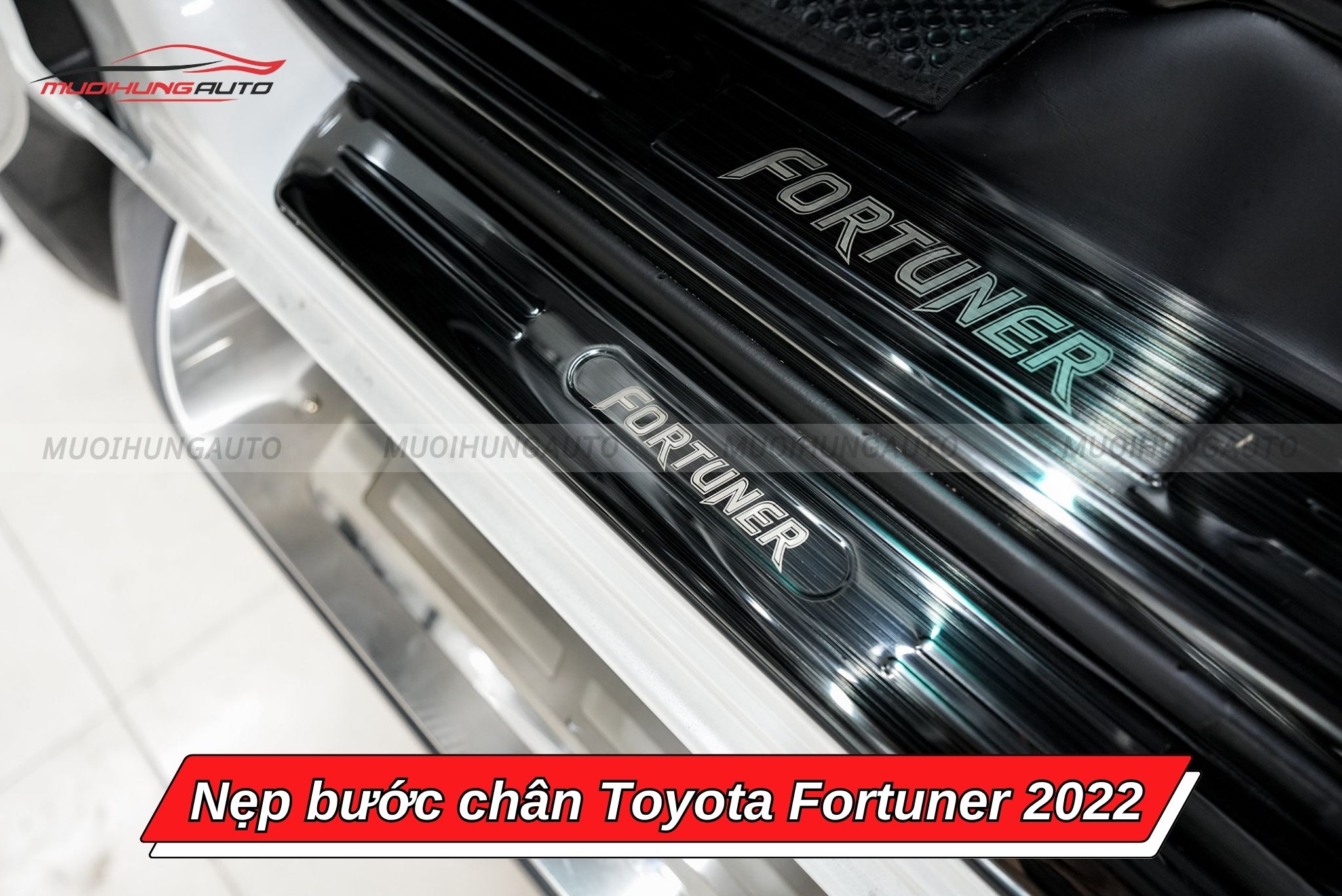 Nẹp bước chân xe Toyota Fortuner 2022