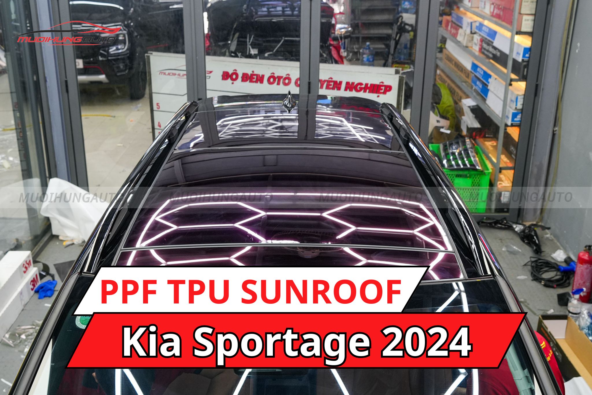 Dán phim PPF TPU SUNROOF cách nhiệt cửa sổ trời cho ô tô Kia Sportage 2024