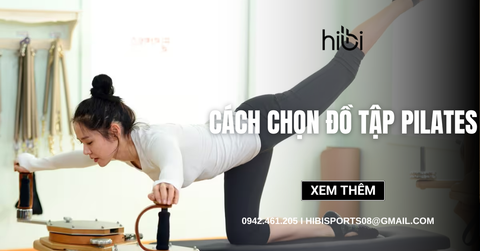 Cách chọn đồ tập Pilates phù hợp, 5 cách phối đồ phù hợp