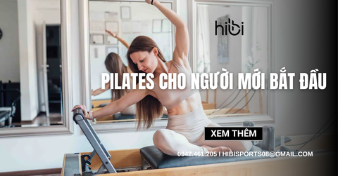 Pilates cho người mới bắt đầu nên tập gì và cần chuẩn bị gì?