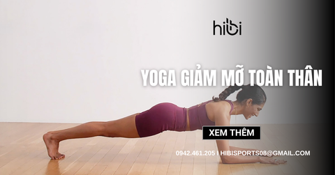 15 bài tập yoga giảm mỡ toàn thân hiệu quả nhanh chóng