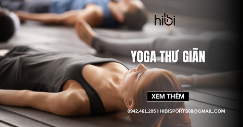 9 tư thế yoga thư giãn giúp giảm căng thẳng hiệu quả