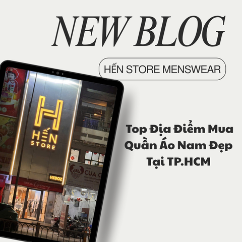 👕 Top Địa Điểm Mua Quần Áo Nam Đẹp Tại TP.HCM
