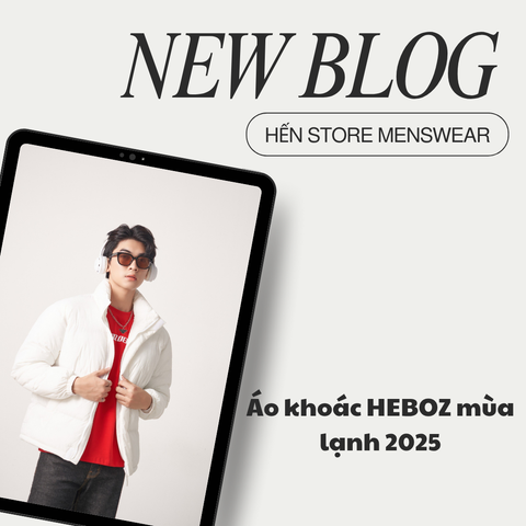 Áo khoác HẾN STORE mùa lạnh 2025