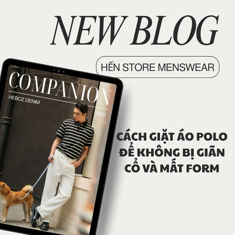 CÁCH GIẶT ÁO POLO ĐỂ KHÔNG BỊ GIÃN CỔ VÀ MẤT FORM