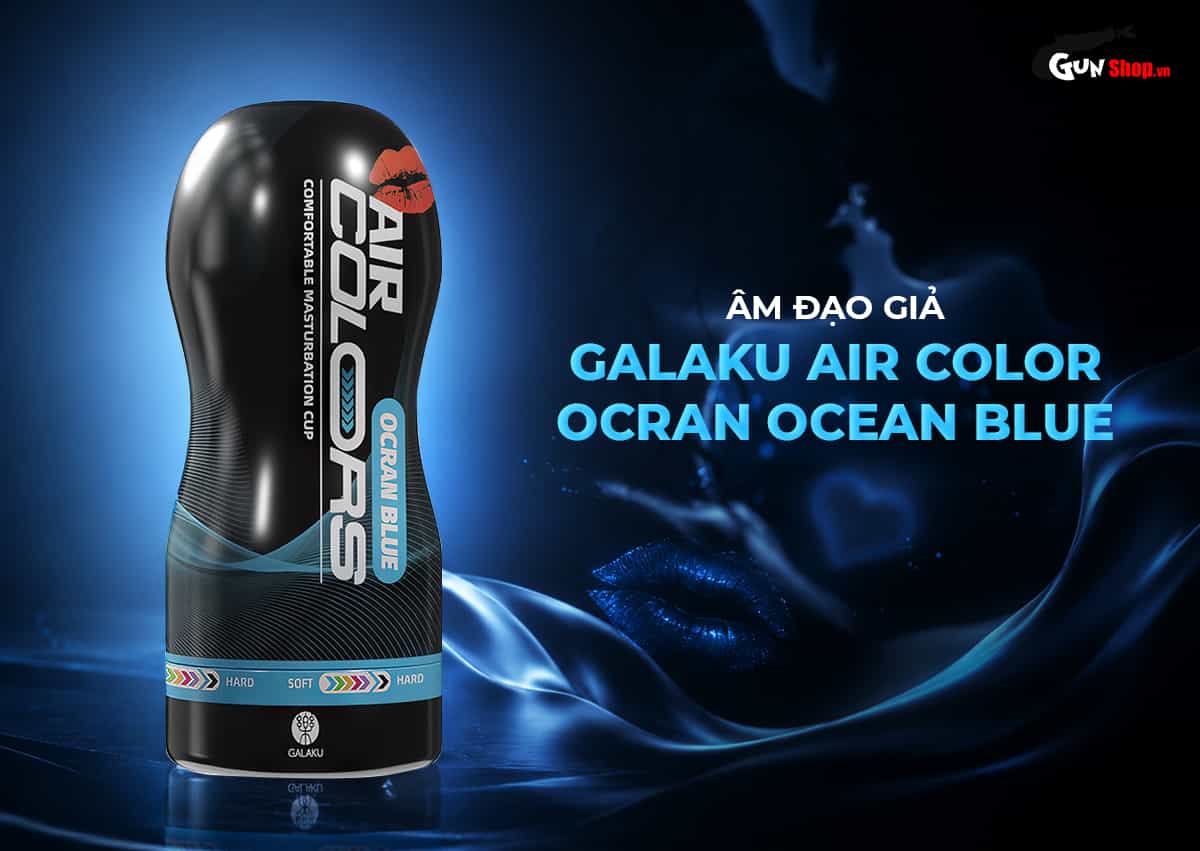Cốc âm đạo thủ dâm Galaku Air Color Ocran Ocean Blue giá rẻ, chất lượng tốt