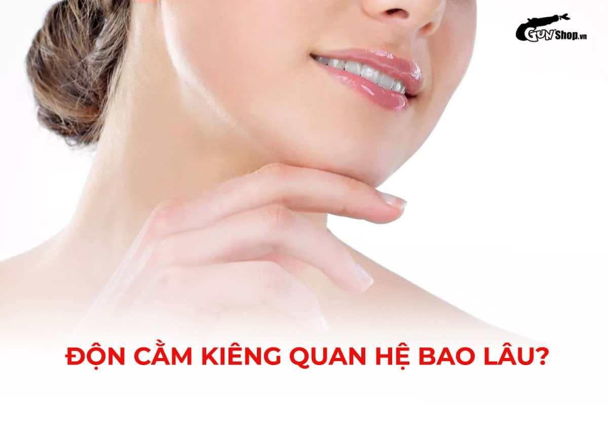 Độn cằm kiêng quan hệ bao lâu?
