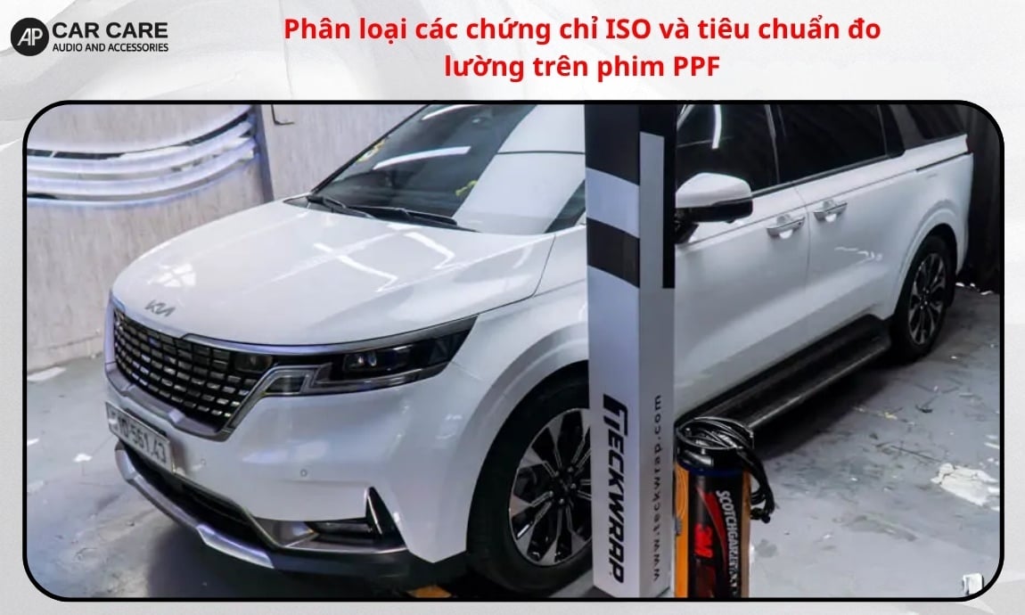 Phân loại các chứng chỉ ISO và tiêu chuẩn đo lường trên phim PPF