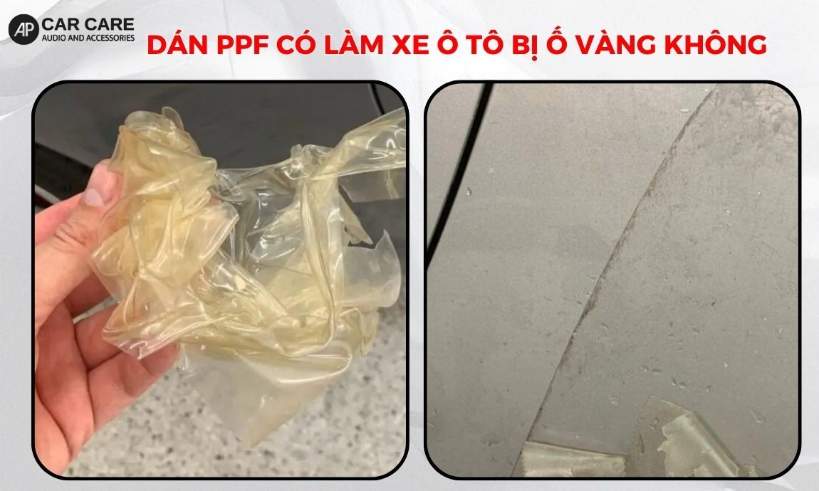 Dán PPF có làm xe ô tô bị ố vàng không
