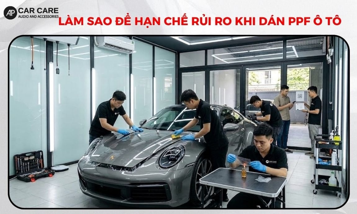 Làm sao để hạn chế rủi ro khi dán PPF ô tô