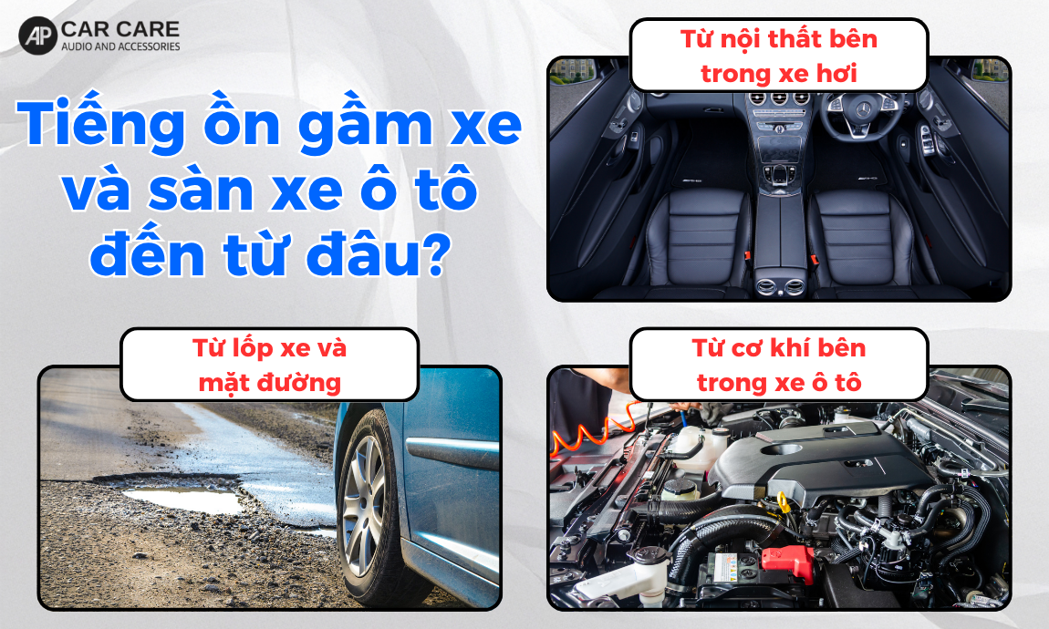 Vì sao sàn xe ô tô lại có tiếng ồn phát ra