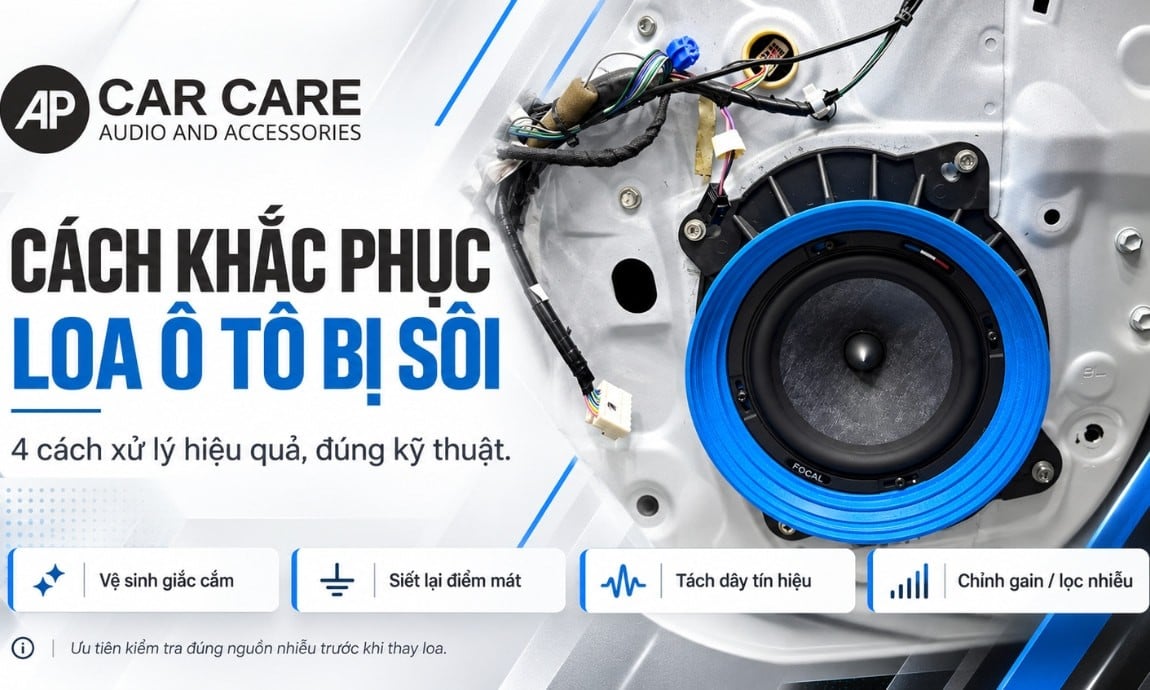 Cách khắc phục tình trạng loa ô tô bị sôi hiệu quả