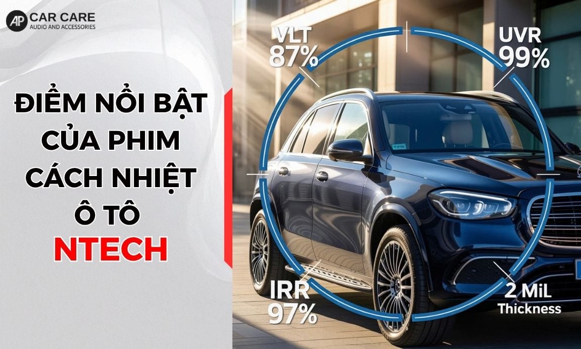 Đặc điểm nổi bật của phim cách nhiệt ô tô Ntech
