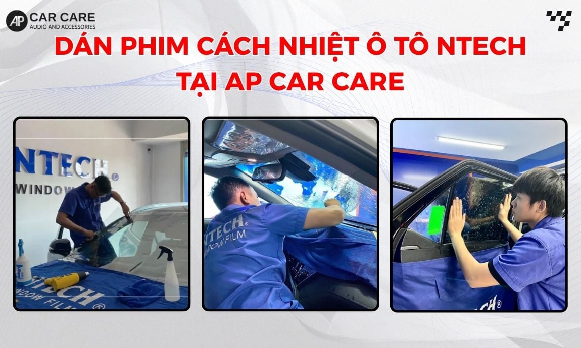 Bảng giá các gói dịch vụ dán phim cách nhiệt ô tô Ntech tại AP Car Care
