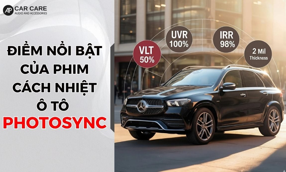Đặc điểm nổi bật của dán phim cách nhiệt ô tô Photosync
