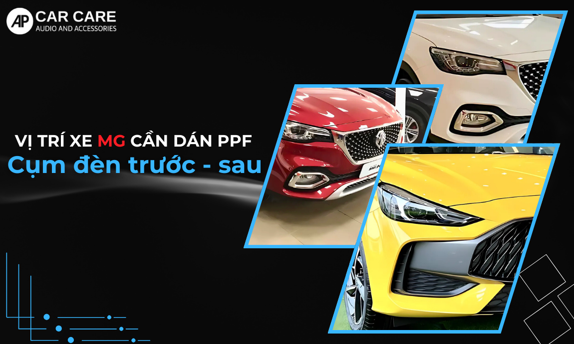 Khu vực ngoại thất xe MG nên phủ PPF