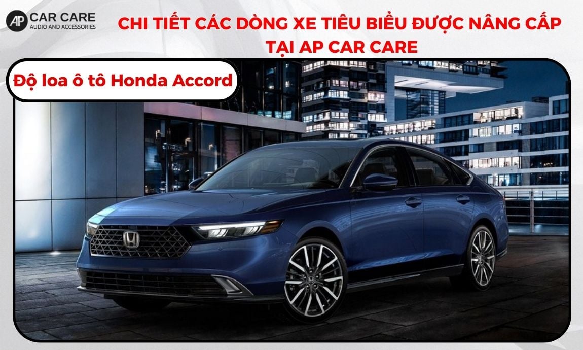 Độ loa ô tô Honda Accord