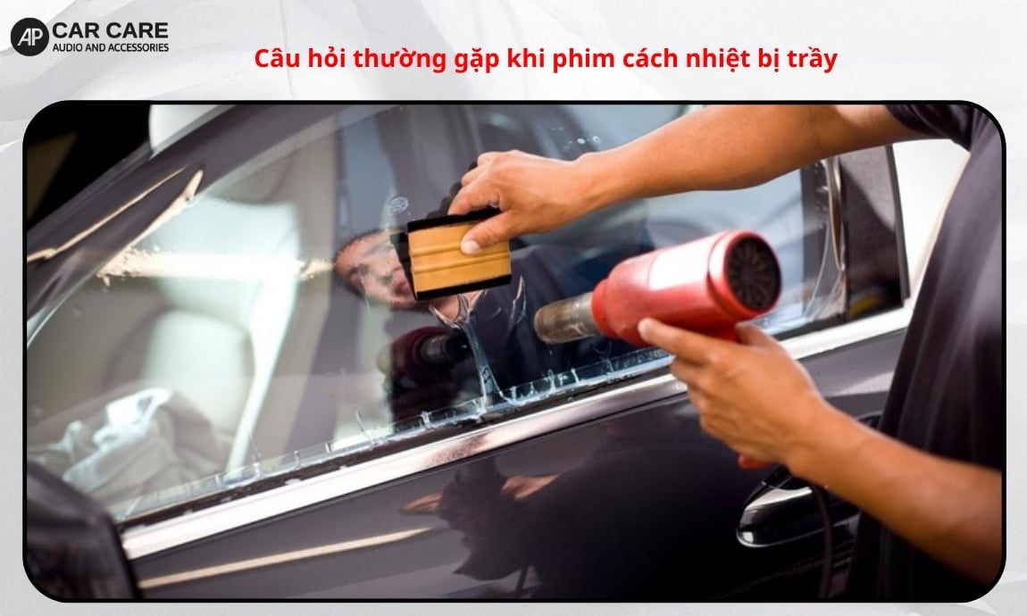 Câu hỏi thường gặp khi phim cách nhiệt bị trầy
