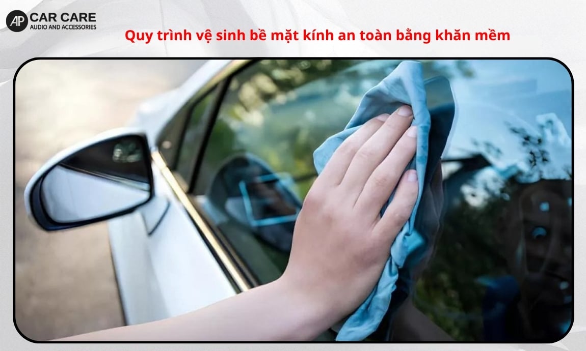 Quy trình vệ sinh bề mặt kính an toàn bằng khăn mềm