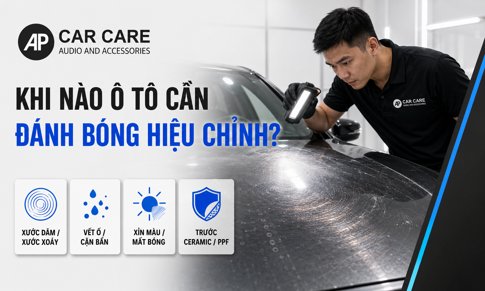 Khi nào ô tô cần được đánh bóng hiệu chỉnh