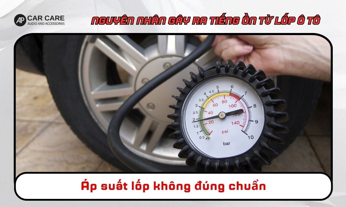 Áp suất lốp không đúng chuẩn