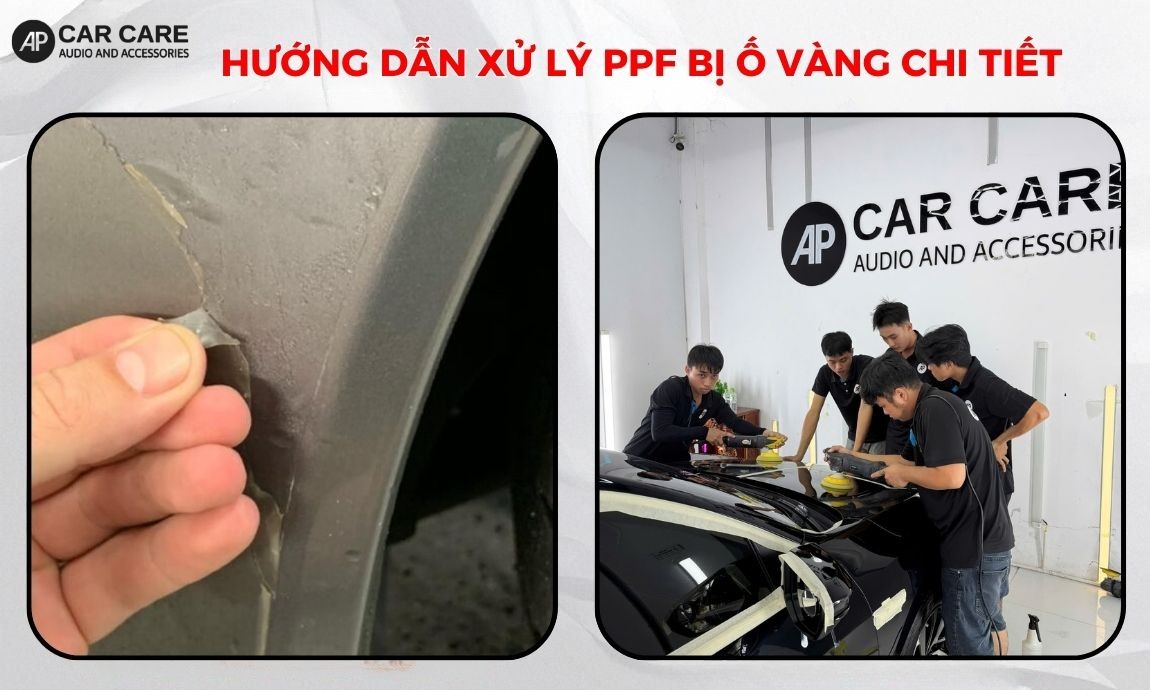 Hướng dẫn xử lý phim PPF bị ố vàng đúng kỹ thuật