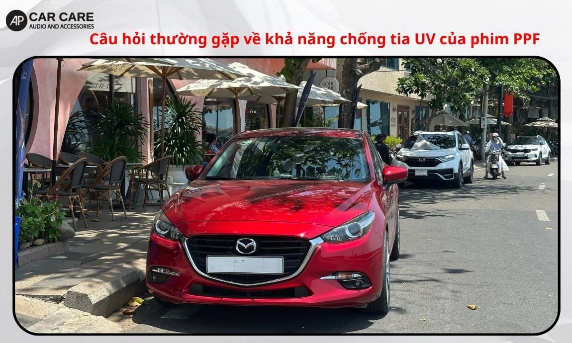 Câu hỏi thường gặp về vấn đề chống tia UV của phim PPF