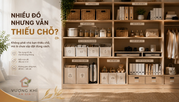 Khu vực lưu trữ trong nhà được sắp đặt khoa học giúp đồ dùng dễ tìm và dễ cất lại