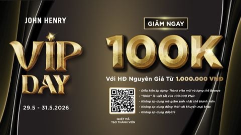 JOHN HENRY MEMBER DAY | Ưu đãi 100k cho thành viên mới và hạng thẻ Bronze