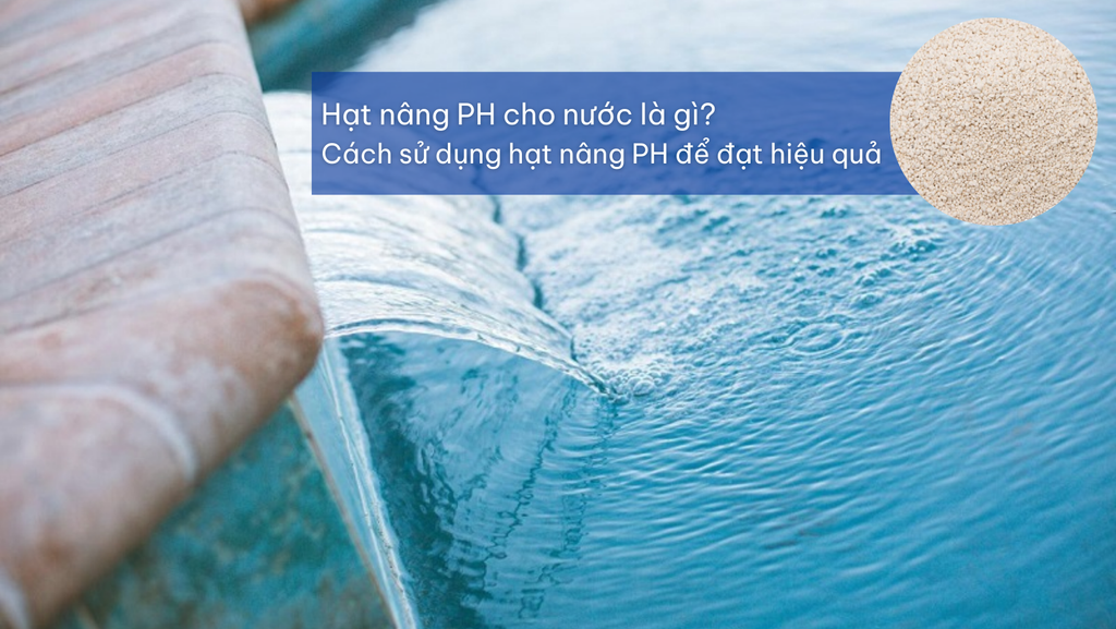 Hạt nâng PH cho nước - Phương Nam Water