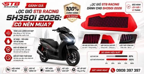 Đánh Giá Lọc Gió STB Racing SH350i 2026: Có Nên Mua?