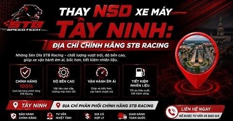 Thay NSD Xe Máy Tây Ninh: Địa Chỉ Chính Hãng STB Racing