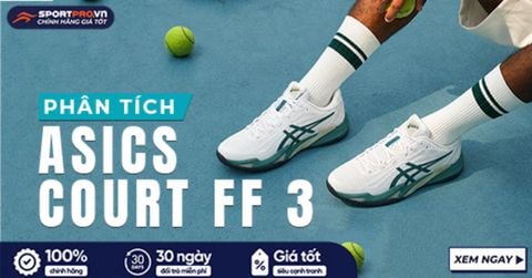 PHÂN TÍCH ASICS COURT FF 3 - PHÂN KHÚC GIÀY TENNIS/PICKLEBALL CAO CẤP