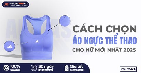 CÁCH CHỌN ÁO NGỰC THỂ THAO CHO NỮ MỚI NHẤT 2025