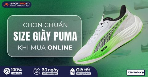 BẢNG SIZE GIÀY PUMA VÀ MẸO CHỌN SIZE CHUẨN KHI MUA HÀNG ONLINE