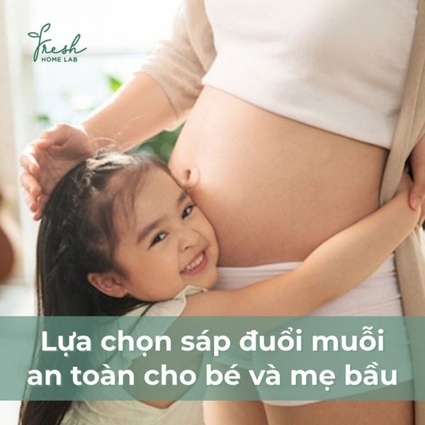 chọn sáp đuổi muỗi an toàn cho bé và mẹ bầu