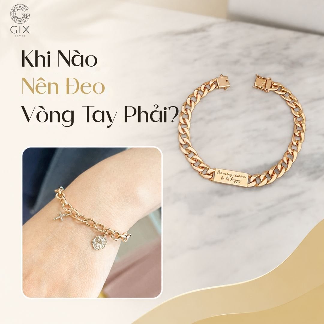 (Vòng tay phải phù hợp khi muốn tạo điểm nhấn cho trang phục)
