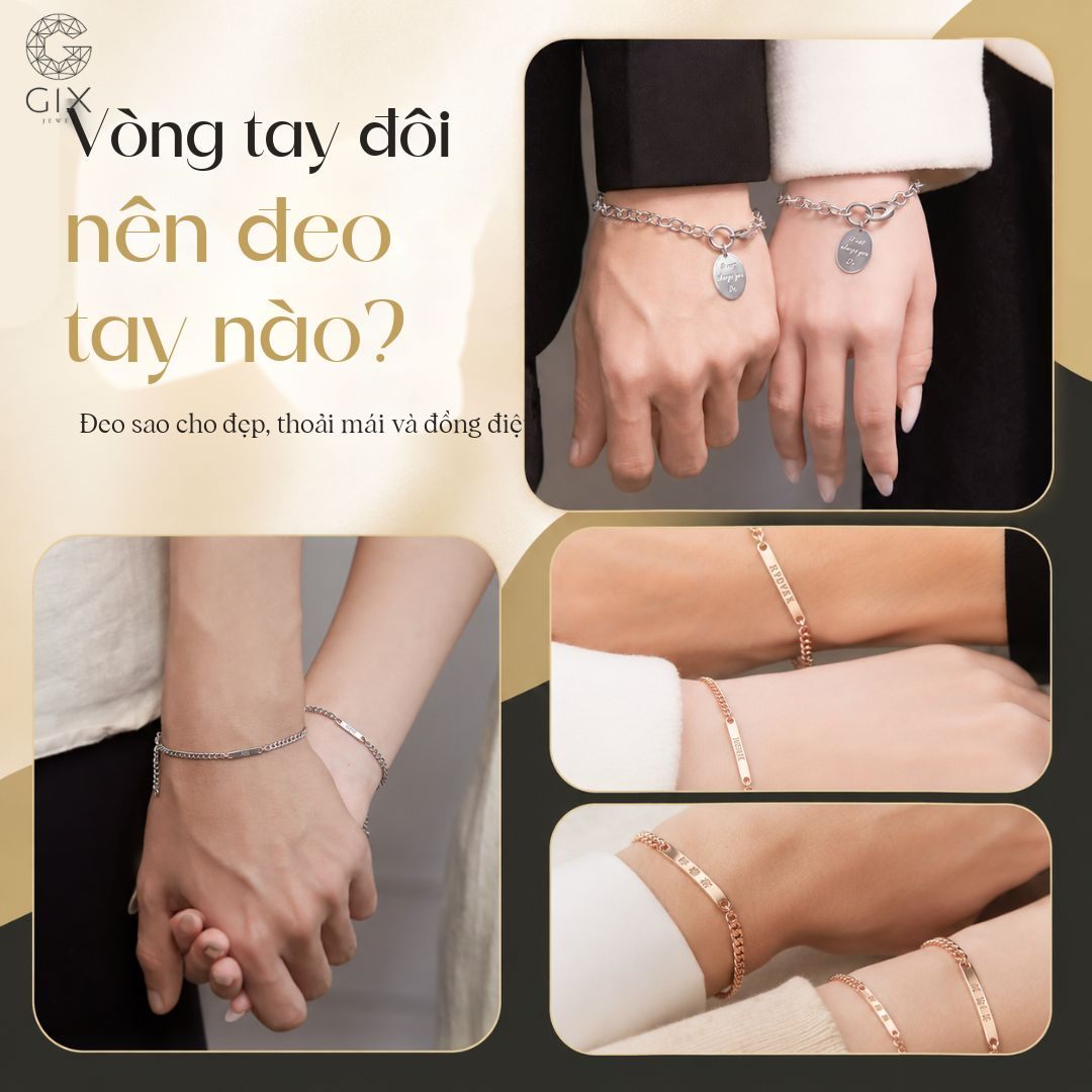 (Vòng tay đôi không bắt buộc đeo cùng một bên tay)