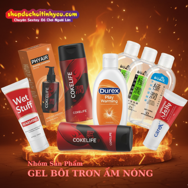 Gel bôi trơn làm ấm tăng khoái cảm và hưng phấn khi yêu