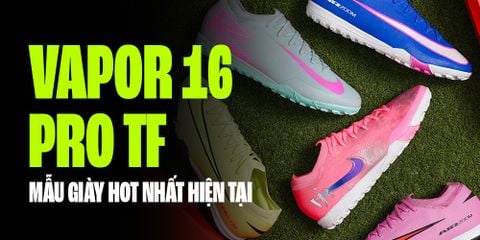 TOP NHỮNG PHỐI MÀU GIÀY ĐÁ BÓNG VAPOR 16 HOT NHẤT 2026: ĐẲNG CẤP TỐC ĐỘ
