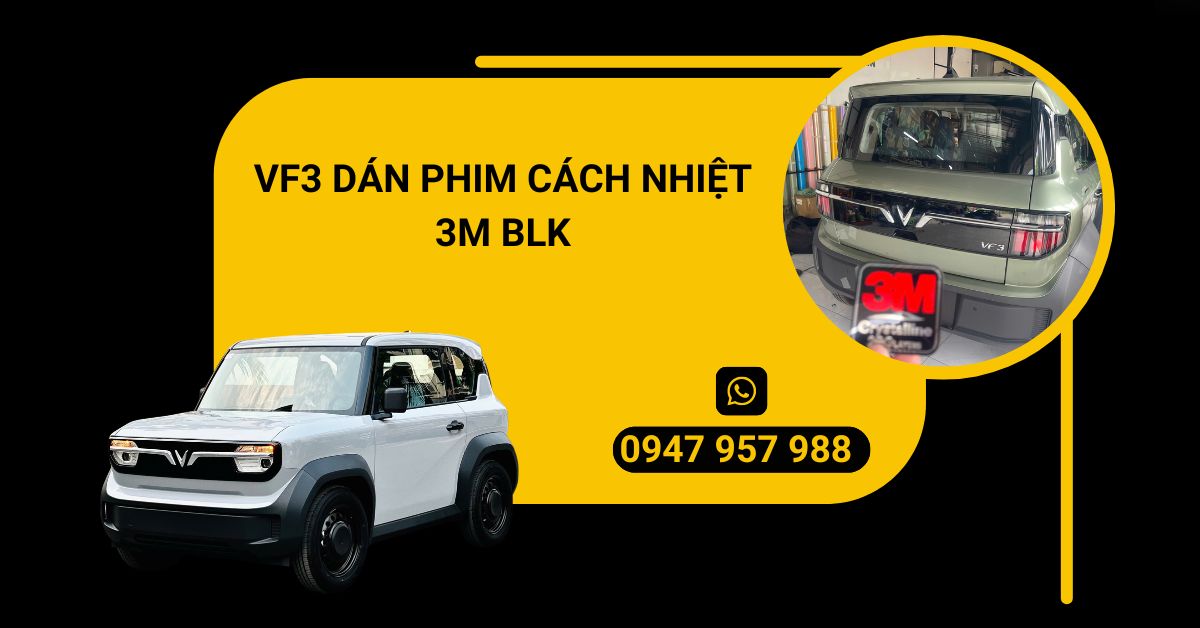 VF3 dán phim cách nhiệt 3M Blk