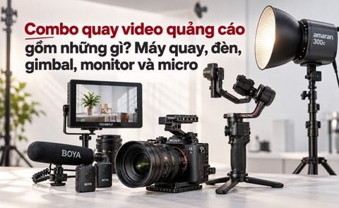 Combo quay video quảng cáo gồm những gì? Máy quay, đèn, gimbal, monitor và micro