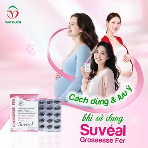 CÁCH DÙNG & LƯU Ý KHI UỐNG SUVÉAL GROSSESSE FER – MẸ BẦU MUỐN HẤP THU SẮT TỐT NHẤT ĐỪNG BỎ QUA!