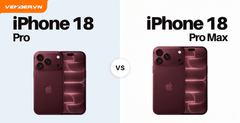 iPhone 18 Pro vs iPhone 18 Pro Max: Khác Nhau Gì Và Nên Chọn Phiên Bản Nào?