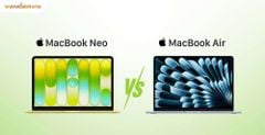 So Sánh MacBook Neo và MacBook Air: Nên Mua Máy Nào?