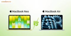 So Sánh MacBook Neo và MacBook Air: Nên Mua Máy Nào?
