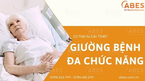 Giường Bệnh Đa Chức Năng Có Thật Sự Cần Thiết? Đối Tượng Nên Trang Bị Sản Phẩm